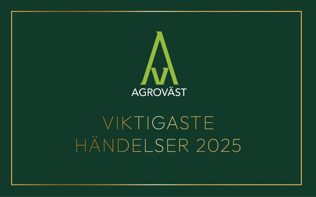 Viktigaste händelser 2025 | Agroväst